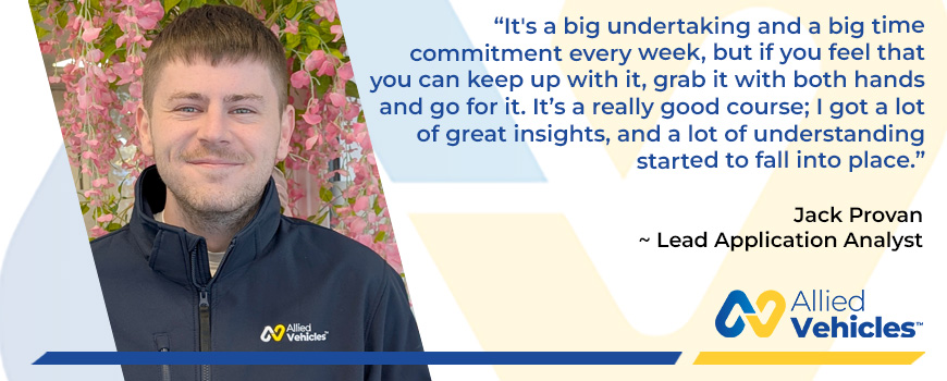 Jack Provan Get to Know: Jack Provan - Lead Application Analyst - Allied Vehicles Group