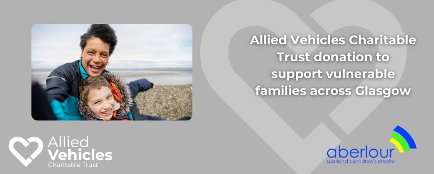 Allied Vehicles Charitable Trust donation to support vulnerable families across Glasgow